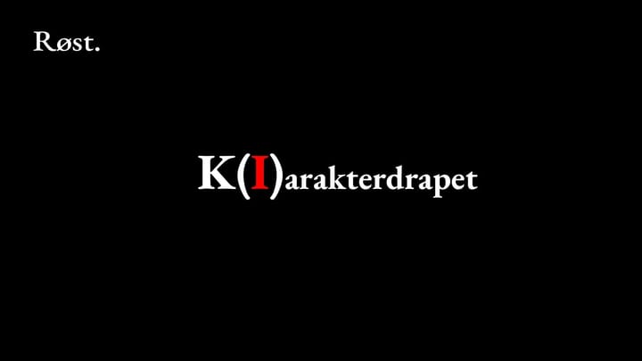 K(I)arakterdrapet – Del 5